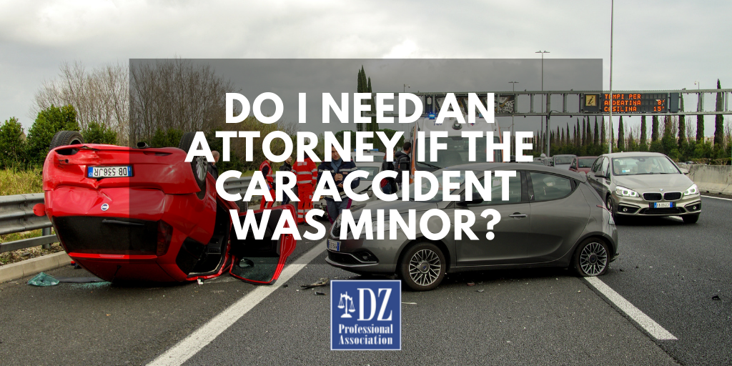 Do I Need An Attorney if the Car Accident was Minor