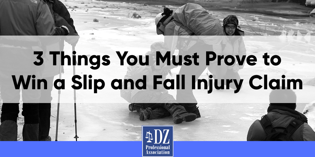 3 Things You Must Prove to Win a Slip and Fall Injury Claim