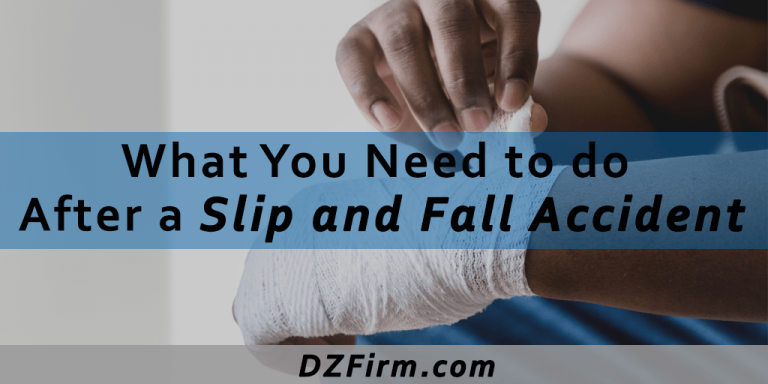 What You Need To Do After a Slip and Fall Accident - DZFirm